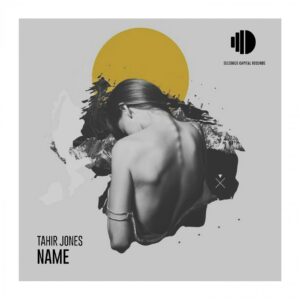 Tahir Jones - Name (Original Mix)