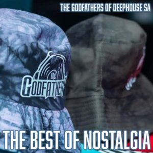 The Godfathers Of Deep House SA - The Best of Nostalgia (Album)