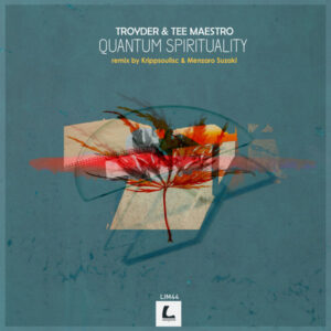 Troyder, Tee Maestro - Quantum Spirituality (Remixes)