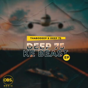 ThaboDeep & Deep75 - Deep75 Ke Beast EP