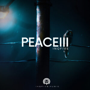 InQfive - PEACE III EP