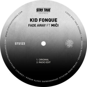 Kid Fonque - Fade Away (feat. Miči)