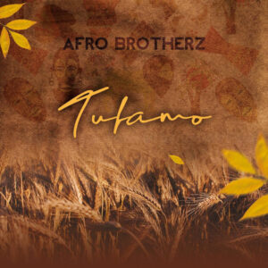 Afro Brotherz - Tufamo