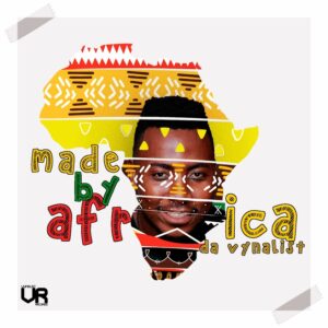 Da Vynalist - Made By Africa (Album)