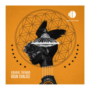 Kamaal TheWan - Ogun Chalice