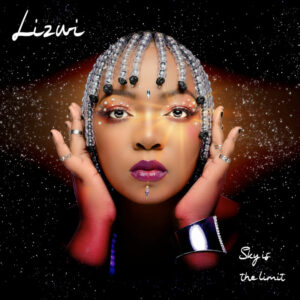 Lizwi - Sky Is the Limit