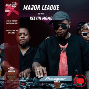 Major League & Kelvin Momo - Amapiano Balcony Mix Live B2B S4 | EP 10