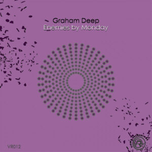 Graham Deep - Enemies By Monday EP