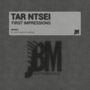 Tar Ntsei - First Impressions EP