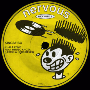KingSfiso, Mbuso Khoza - Khala Zome (Lemon & Herb Remix)