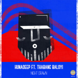 Hunadeep & Thabang Baloyi - Night Drawn EP