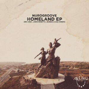 Nurogroove - Homeland EP