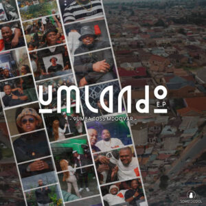 9umba, TOSS & Mdoovar - uMlando EP