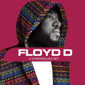 Floyd D - 2 Chronicles 15:7 (Album)