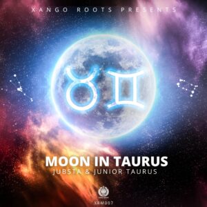 Jubsta & Junior Taurus - Moon In Taurus