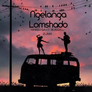 Kwiish SA - Ngelanga Lomshado (feat. Russell Zuma)