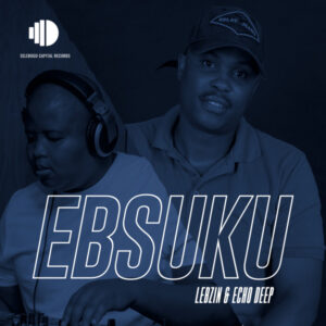 Lebzin & Echo Deep - Ebsuku (Original Mix)