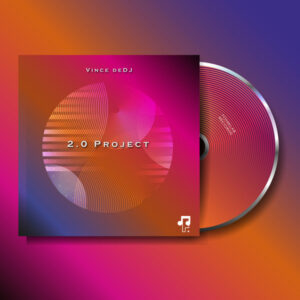 Vince deDJ - 2.0 Project EP