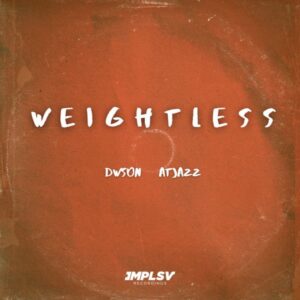 Dwson & Atjazz - Weightless (Original Mix)