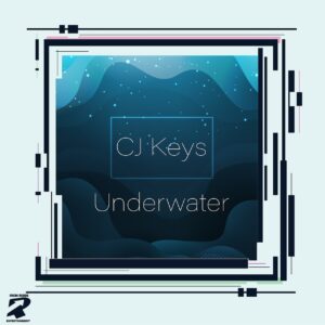 CJ Keys - Underwater EP