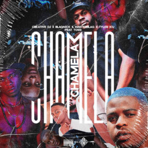 Creative Dj, Blaqnick, MasterBlaq & Tyler ICU - Chamela (feat. TOSS)