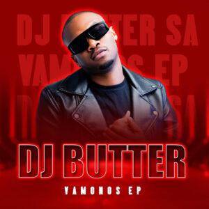 DJ Butter SA - Vamonos EP