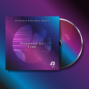 DysFonik & Da Real Emkay - Passage of Time EP
