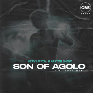 Heavy Metal & Pastor Snow - Son Of Agolo (Original Mix)