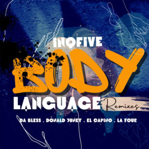 InQfive - Body Language (Remixes)