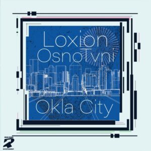 Loxion OsnoTvni - Okla City (feat. Zulu Frekwnsies)