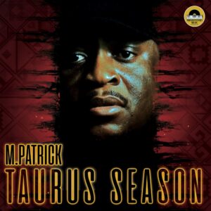 M.Patrick - Taurus Season (Album)