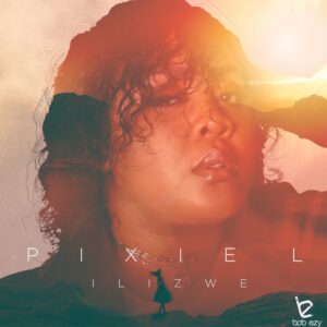 Pixie L - Ilizwe