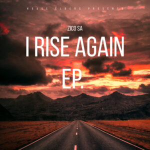 Zico SA - I Rise Again EP