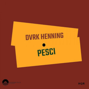 DVRK Henning - Pesci EP