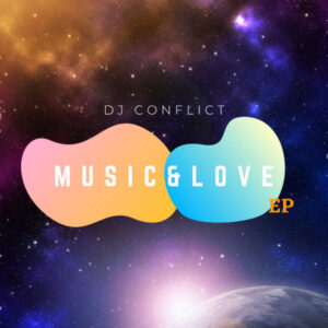 DJ Conflict - Music & Love (feat. Twinbeats)