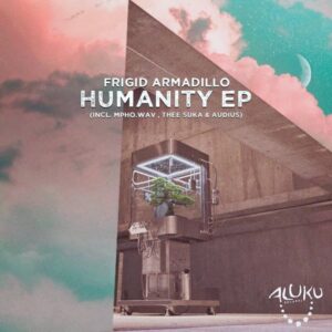 Frigid Armadillo - Humanity EP