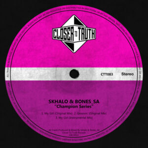 Skhalo & Bones_SA - Champion Series EP