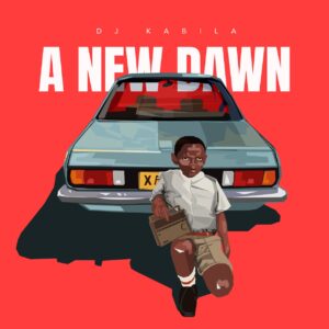 DJ Kabila - A New Dawn (Album)