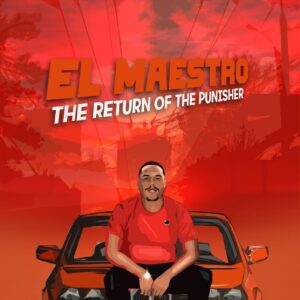 EL Maestro - The Return of The Punisher (Album)