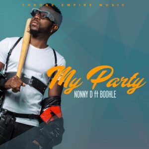 Nonny D - My Party (feat. Boohle)