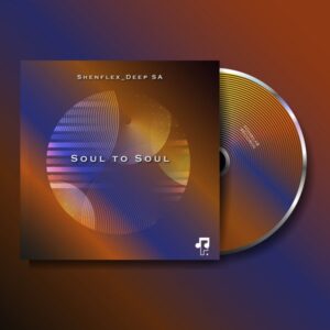Shenflex_Deep SA - Soul To Soul EP