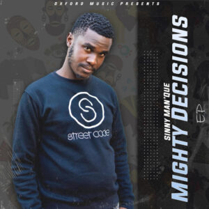 Sinny Man'Que - Mighty Decisions EP