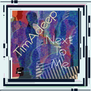TimAdeep & Artwork Sounds - Next To Me (Edit)