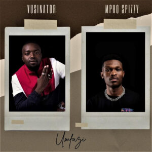 Vusinator - Umfazi (feat. Mpho Spizzy)
