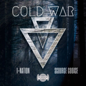 I-Nation - Cold War (feat. Scourge Cooase)