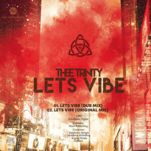 Thee Trinity - Lets Vibe