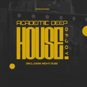 Academic Deep - House Of Joy EP
