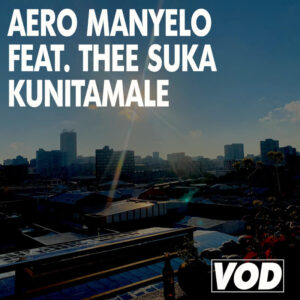 Aero Manyelo - Kunitamale (feat. Thee Suka)