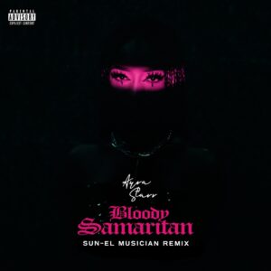 Ayra Starr - Bloody Samaritan (Sun-El Musician Remix)