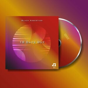 Black Assertion - 10 Days Out EP
